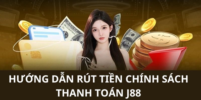 Hướng dẫn bạn cách thực hiện rút tiền theo đúng quy trình nhất